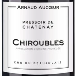 Top 10 🎉 Arnaud Aucoeur Pressoir de Chatenay, 2021 - Chiroubles AOP - Rouge - 75 cl 👏 -VINS ROUGES Boutique 3760014280542 3