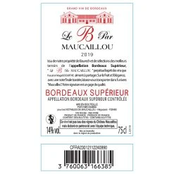 Bon marché 😉 Le B par Maucaillou, 2019 - Bordeaux Supérieur AOP - Rouge - 75 cl ⌛ 4 Bon marché 😉 Le B par Maucaillou, 2019 - Bordeaux Supérieur AOP - Rouge - 75 cl ⌛ -VINS ROUGES Boutique 3760063166385 3